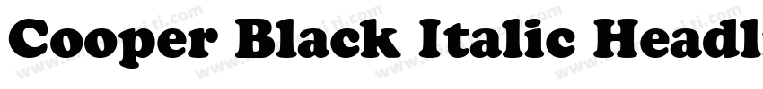 Cooper Black Italic Headline BT字体转换